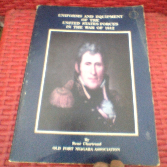 Uniforms & Equipment of the United States Forces In the War of 1812 Military - Picture 1 of 1